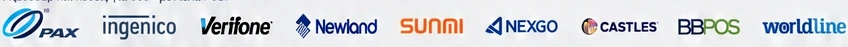 PAX, Ingenico, Verifone, Newland, SUNMI, NEXGO, Castles, BBPOS, Worldline